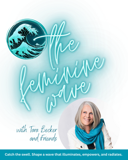The Feminine Wave with Toni Becker and Friends